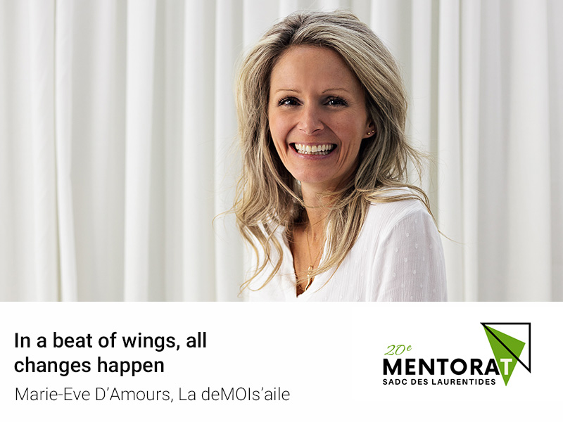 Mentorship gives you wings! The story of Marie-Eve D’Amours